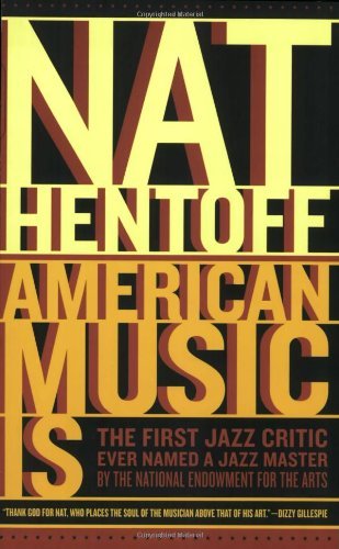 Nat Hentoff/American Music Is